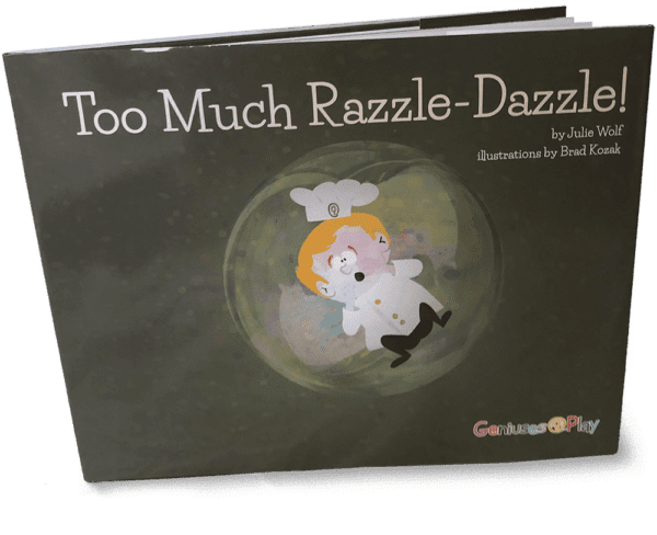 Book cover of “Too Much Razzle-Dazzle” by Julie Wolf from Geniuses at Play